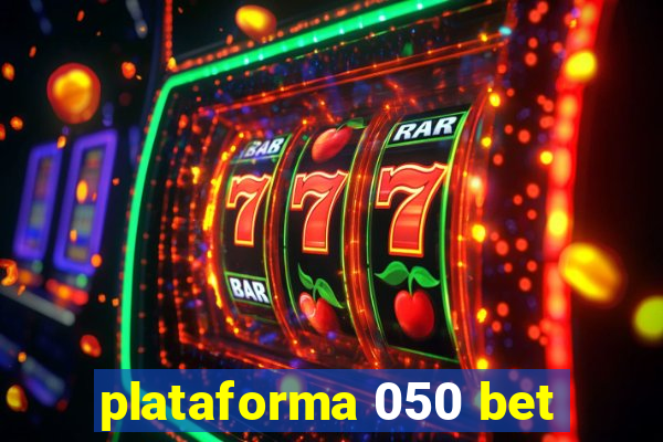 plataforma 050 bet